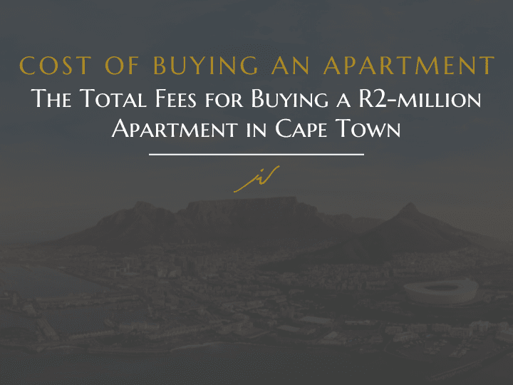 The Total Fees for Buying a R2-million Apartment in Cape Town