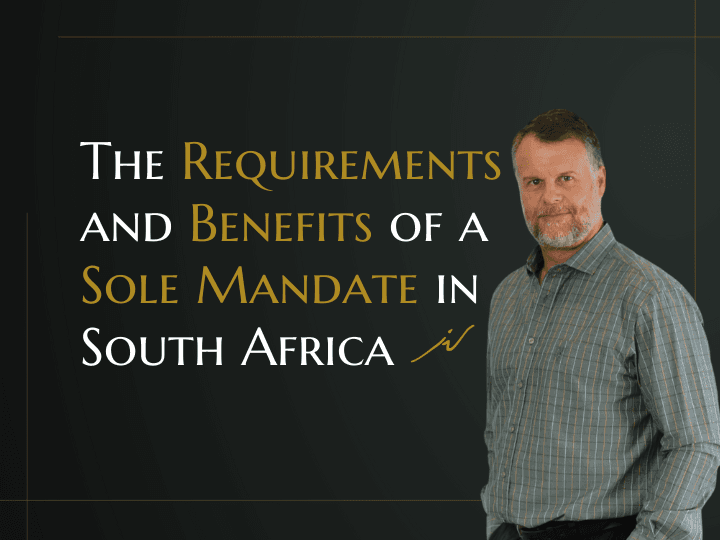 The Requirements and Benefits of a Sole Mandate in South Africa
